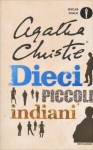 Dieci piccoli indiani, di Agatha Christie