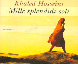  Mille splendidi soli di Khaled Hosseini