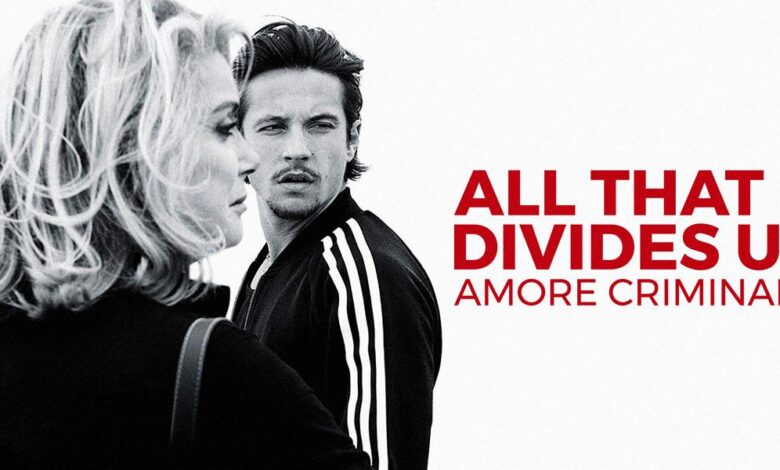 All That Divides Us - Amore criminale